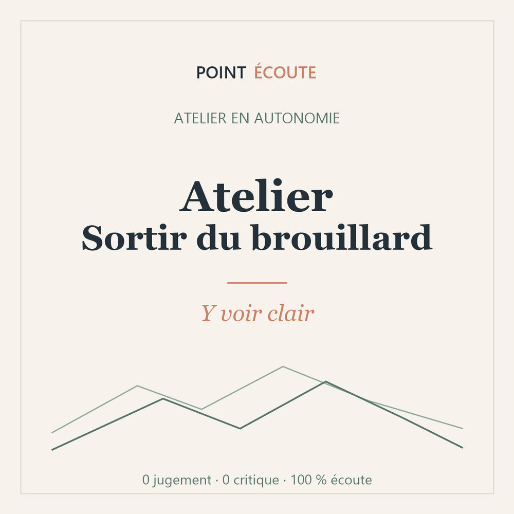 Atelier Sortir du brouillard